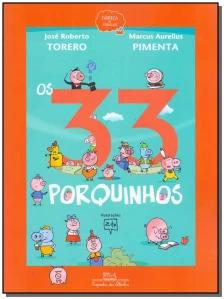 Os 33 porquinhos (Nova edição)