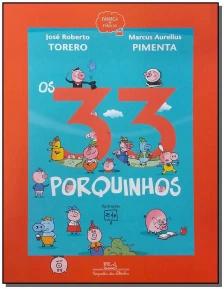 Os 33 Porquinhos