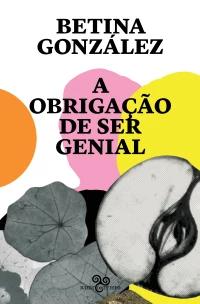 A obrigação de ser genial