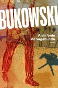 A sinfonia do vagabundo - Nova edição comentada com tradução inédita e posfácio de Luis Fernando Gonçalves Balby