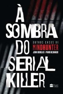 À sombra do serial killer | Outros casos de Mindhunter