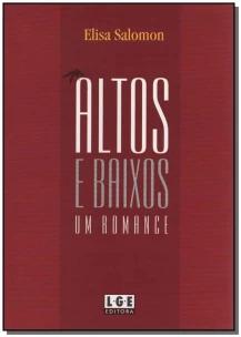Altos e Baixos - um Romance