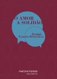 Amor a solidão, O