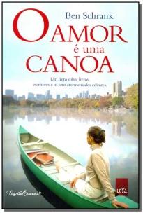 Amor é uma Canoa, O