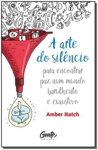 A ARTE DO SILÊNCIO