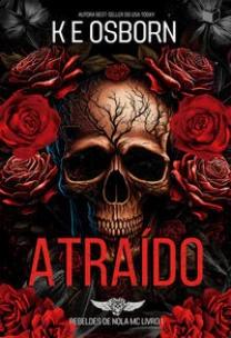 Atraído (Rebeldes de NOLA MC Livro 1)