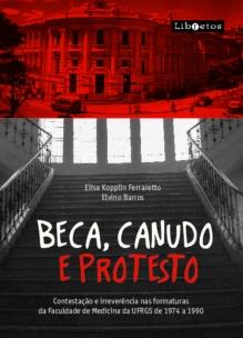 Beca, Canudo e Protesto