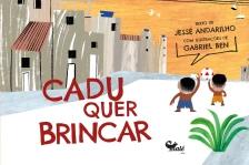 Cadu quer brincar