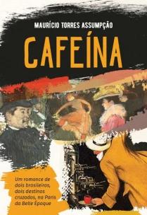 Cafeína - Um romance histórico