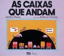 As caixas que andam