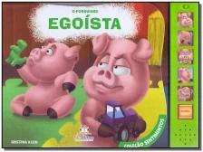 Col. Sentimentos: Egoista