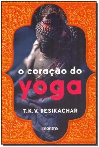 O Coração do Yoga