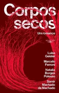 Corpos secos: Um romance