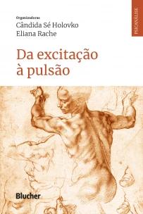 Da Excitação à Pulsão