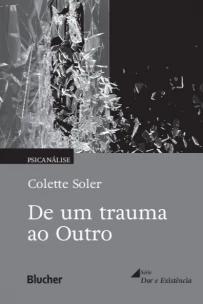De um Trauma ao Outro