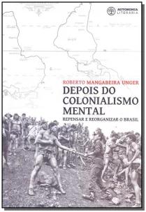 Depois do Colonismo Mental