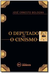 Deputado Ou o Cinismo, O