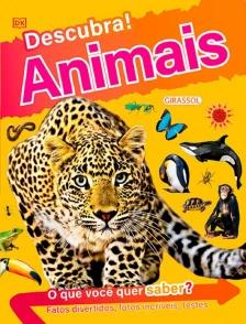 Descubra! Animais - Fatos divertidos, fotos incríveis e testes