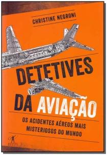 Detetives da aviação - Os acidentes aéreos mais misteriosos do mundo