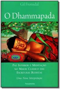 Dhammapada Paz Interior e Meditaçãoo No Maior Clássicos Das Escrituras Budistas