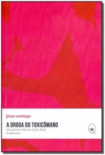 A droga do toxicômano