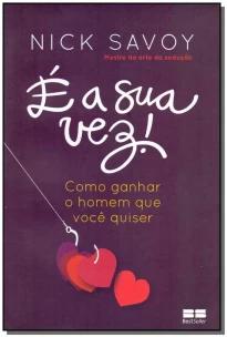 e a Sua Vez