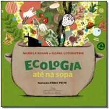 Ecologia até na sopa
