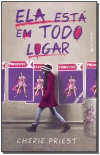 Ela está em todo lugar