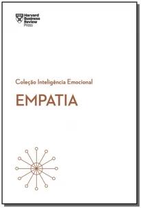 Empatia (Coleção Inteligência Emocional - HBR)