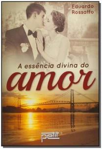 Essencia Divina Do Amor, A