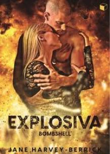Explosiva: Bombshell