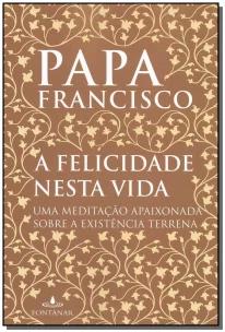 Felicidade Nesta Vida, A