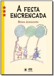 A festa encrencada