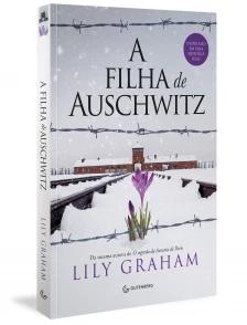 A filha de Auschwitz