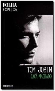 Folha Explica - Tom Jobim