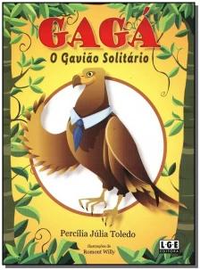 Gagá o Gavião Solitário