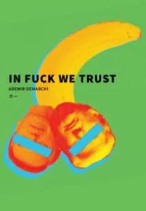 In Fuck We Trust