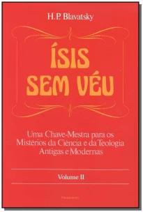 Ísis Sem Véu Vol. Ii - Ísis Sem Véu Vol. Ii