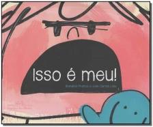 Isso é meu!