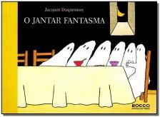 o Jantar Fantasma