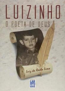 Luizinho - O Poeta de Deus