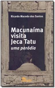 Macunaíma visita Jeca Tatu