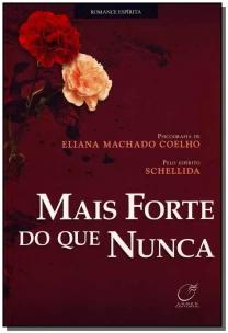 Mais forte do que nunca