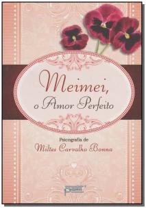 Meimei, o amor perfeito