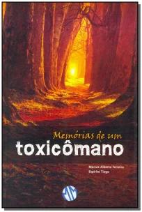 Memórias de um Toxicômano