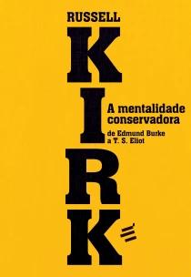 Mentalidade Conservadora, A