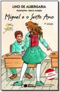Miguel e o Sexto Ano
