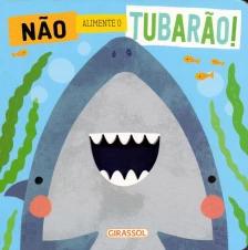 Não Alimente o Tubarão!
