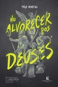 No alvorecer dos Deuses