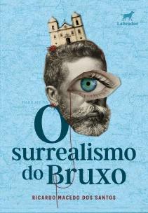 O surrealismo do bruxo